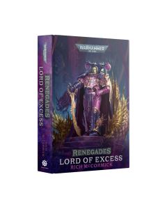 Renegades: Lord Of Excess (Hardback) - Rich McCormick