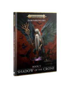 Dawnbringers: Book V - Shadow Of The Crone