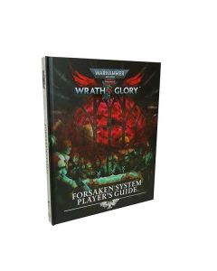 Warhammer 40,000 RPG: Wrath & Glory Forsaken System Players Guide